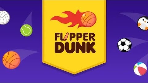 Flipper Dunk Game Review - Walkthrough