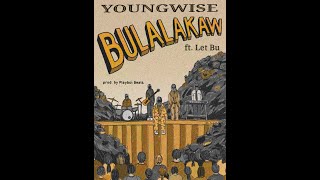 Bulalakaw - Youngwise ft. Let bu