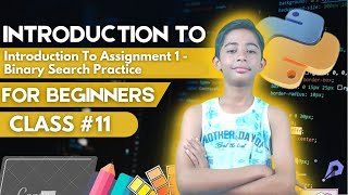 Introduction To Assignment 1 - Binary Search Practice With Python Dsa