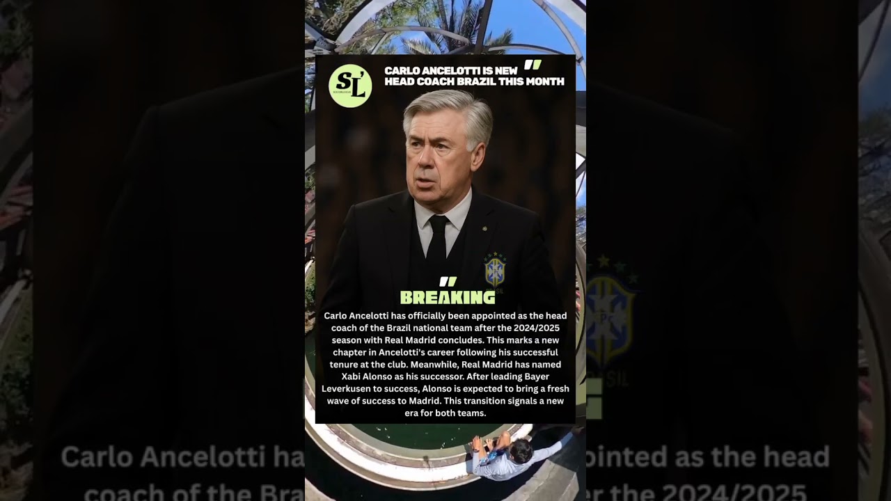 Carlo Ancelotti is new head coach of brazil 