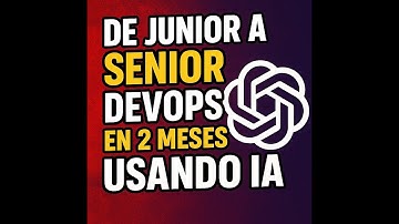 De Junior a Senior DevOps en 2 Meses con IA 🤯