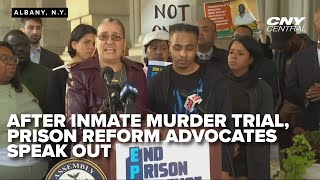 Prison reform advocates speak after jury delivers mixed verdict in Marcy inmate murder trial