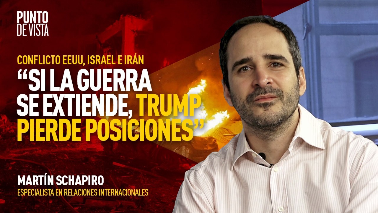 EE.UU., Israel e Irán: claves para entender una guerra impredecible | Martín Schapiro