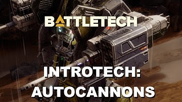 BATTLETECH:  Autocannons
