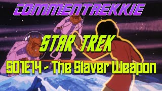 The Slaver Weapon - S01E14 - Star Trek: The Animated Series Commentary | Commentrekkie
