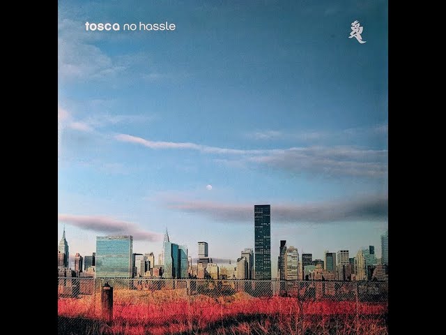 🇦🇹 Tosca - No Hassle (Full Album 2009, Vinyl)