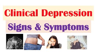Clinical Depression Signs & Symptoms (& How It