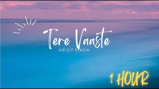 Tere Vaaste - Varun Jain, Sachin- Jigar, Shadab Faridi, Altamash Faridi (1 Hour)