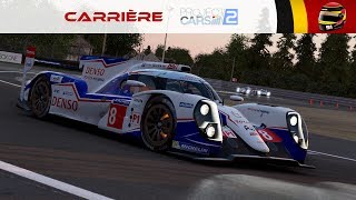 Project CARS 2 - Carrière #58 : LE MANS, le grand défi ! [2K]