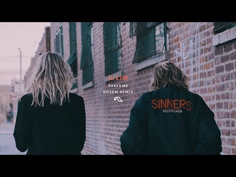 Eli & Fur - Parfume (Dosem Remix)