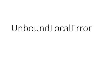 UnboundLocalError in Python