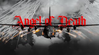 AC130 Gunship | The Angel of Death