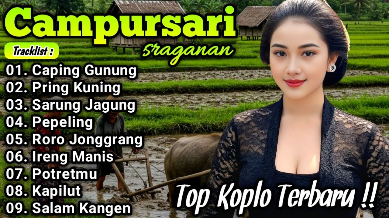 TOP CAMPURSARI KOPLO TERBARU 2025 ‼️ NGLARAS SRAGENAN CAMPURSARI FULL ALBUM DIJAMIN NYAMLENG 