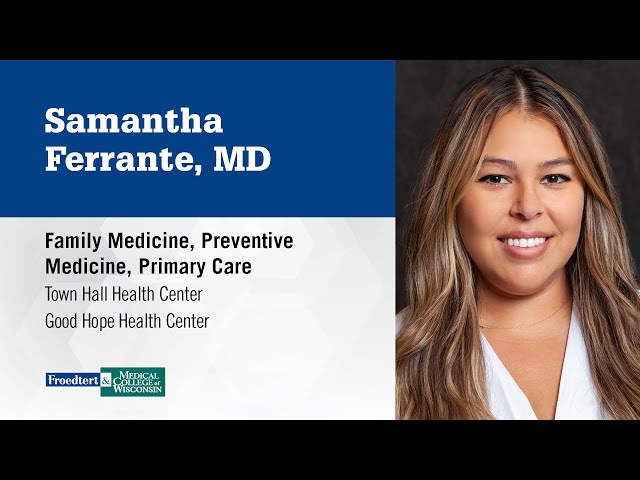 Watch Samantha Ferrante, family medicine physician on YouTube.