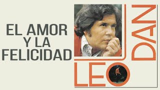 Leo Dan - El amor y la felicidad - Album completo - 1974
