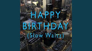 Happy Birthday (Slow Waltz)