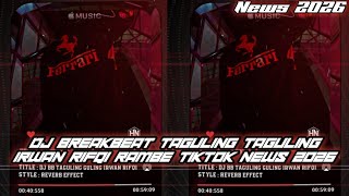 Dj Breakbeat Taguling Taguling Irwan Mix Rifqi Rambe Hersaidi Viral Tiktok News 2o26 