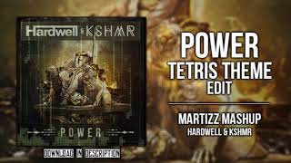 Hardwell Kshmr - Power Vs. Tetris Arcade Martizz Mashup