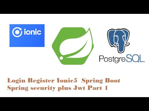 Login Register Ionic5  Spring Boot   Spring security plus Jwt Part 1