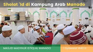 1 Syawwal 1443 H_Part 1#Sholat 'Id di Kampung Arab Manado