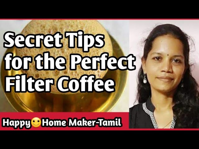 Filter Coffee  How to make Filter Coffee » Dassana's Veg Recipes
