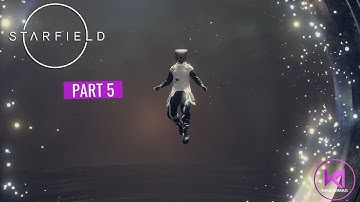 STARFIELD Gameplay Walkthrough Part 5 FULL GAME - No Commentary