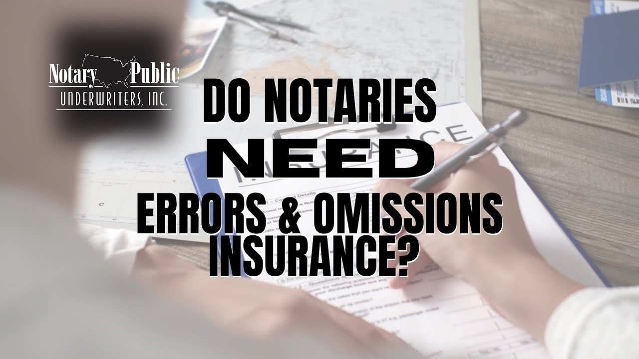 Picture of Do Notaries NEED Errors and Omissions Insurance - YouTube