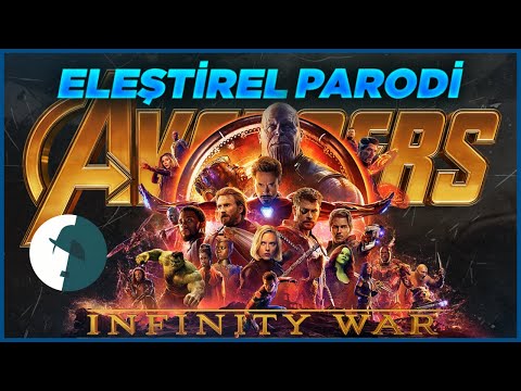 INFINITY WAR - ELEŞTİREL PARODİ