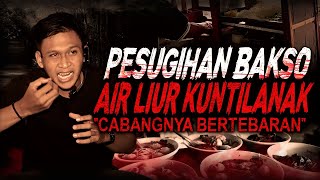 CABANG BAKSO NYA DIMANA2 TERNYATA PAKE AIR LIUR KUNTILANAK !! KISAH MISTIS RITUAL PESUGIHAN GUNUNG X