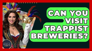 Can You Visit Trappist Breweries? - Exploring The Benelux