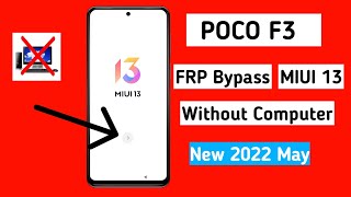 Poco F3 Frp Bypass MiUi 13 | Poco F3 google lock bypass | Poco f3 remove frp lock 2022 | Unlock frp