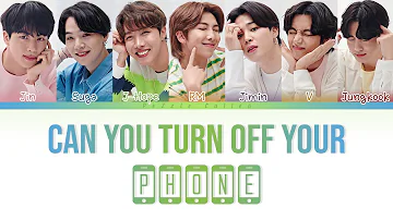 BTS (방탄소년단) – Can You Turn Off Your Phone (핸드폰 좀 꺼줄래) (Color Coded Han|Rom|Eng Lyrics)