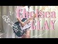 【JIRO】Chelsea - GLAY 【45th】