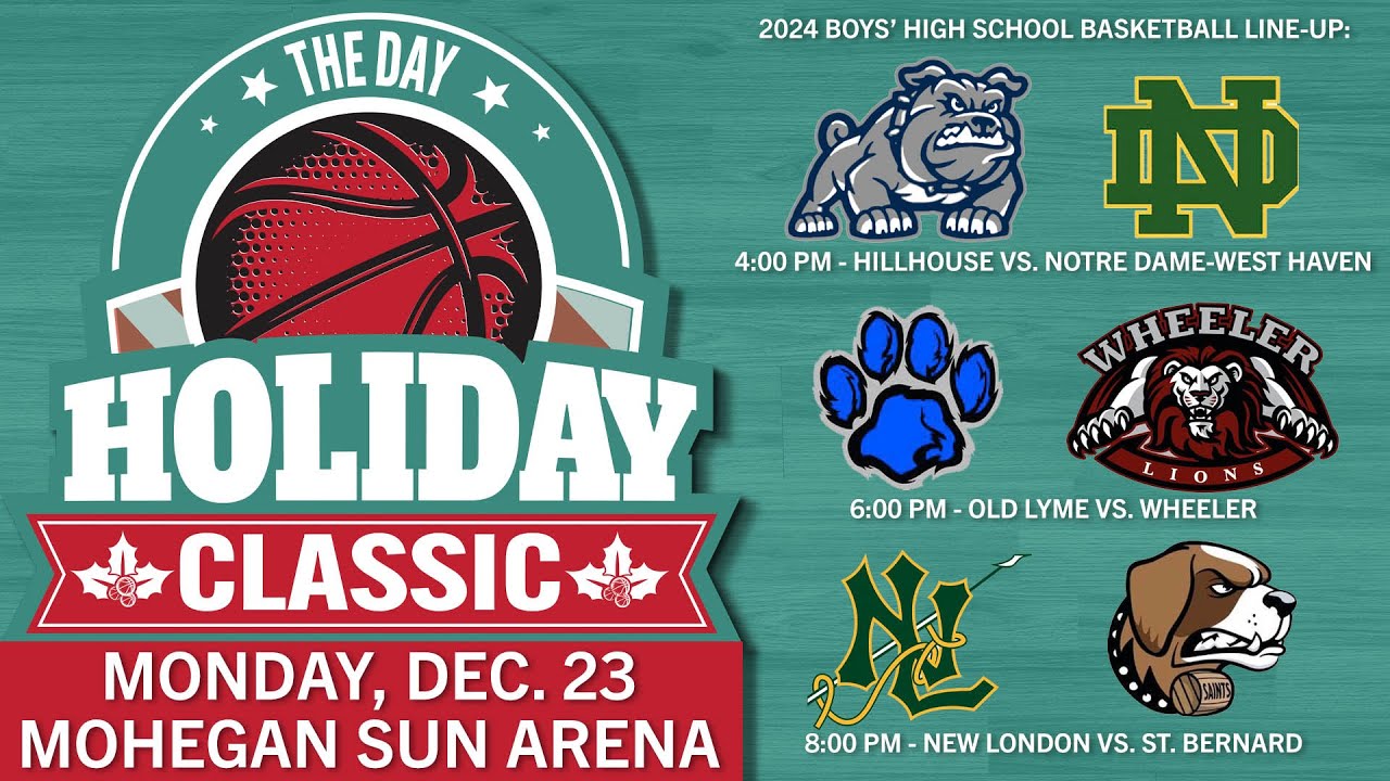 The Day Holiday Classic 2024 - Hillhouse-Notre Dame, Old Lyme-Wheeler, New London-St. Bernard