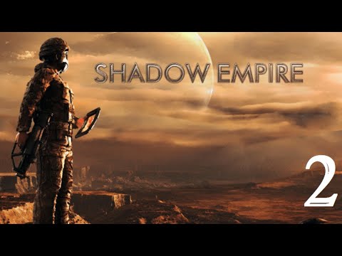 Видео: Shadow Empire - Прохождение 2 - Коварные инопланетяне