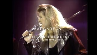 Margareta -  Living In Paradise  - 1998 Live In Hollywood Details