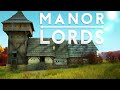 A manor fit for a lord  manor lords