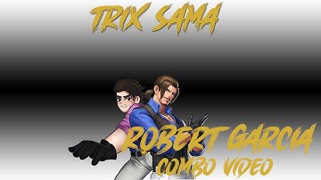 KOF XV - ROBERT GARCIA COMBO VIDEO