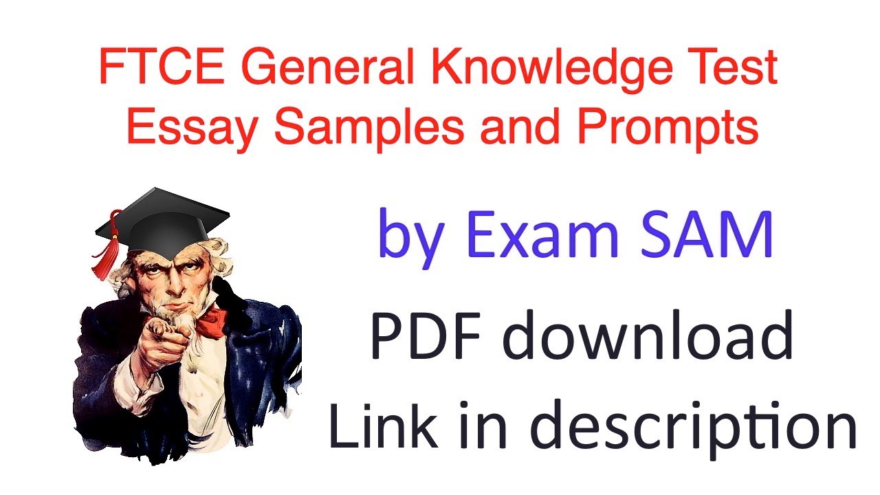 FTCE General Knowledge Test Essay Practice Topics With Sample Prompts 