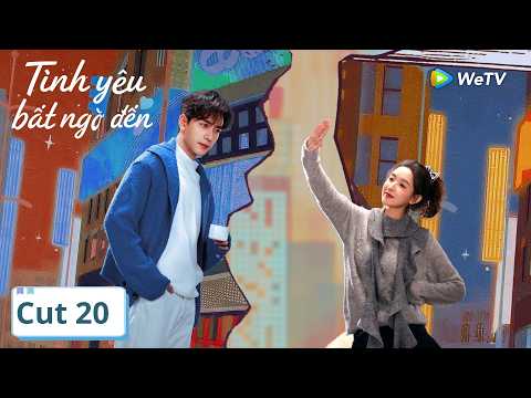 VIETSUB | Một Tình Yêu Bất Ngờ Đến | Tập 20 | Trần Tinh Húc, Vương Ngọc Văn | WeTV