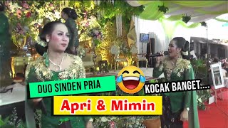 Duo Sinden Pria - Apri & Mimin Kocak Banget..