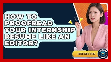 How To Proofread Your Internship Resume Like An Editor? - Internship Hero