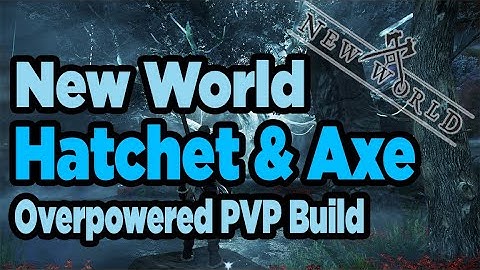 New World - Axe Hatchet PVP Build