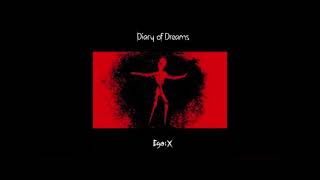 Watch Diary Of Dreams Out Of X video