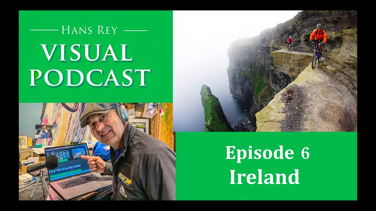 Visual Podcast Ep. 6 - Ireland - Hans Rey' Tales Of Adventure
