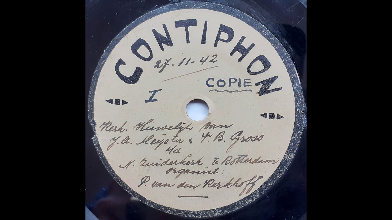 Piet van den Kerkhoff orgel Nieuwe Zuiderkerk Rotterdam dd. 27 nov.1941 (78-toeren glasplaat)