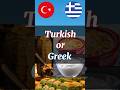 Is It Turkish Or Greek What Do You Think Turkey Turkishfood Greece Learnturkish 
