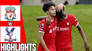 Liverpool vs Crystal Palace | All Goals & Highlights | U21 Premier League 2 Play Off | 05/05/24