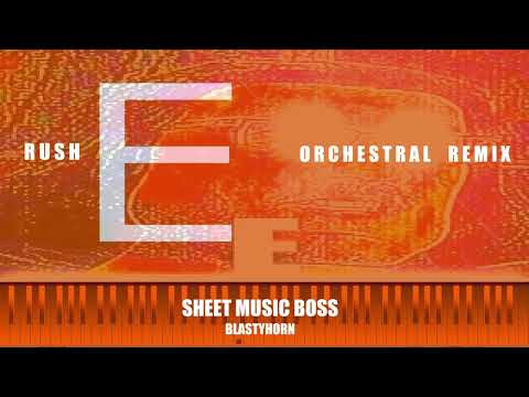 RUSH E ORCHESTRAL COVER (Sheet Music Boss)