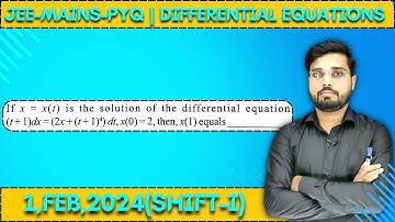 JEE Mains 2024 PYQ [1,FEB,2024(Shift-I)] || Find the Solutions | Differential Equations PYQ | IQRA